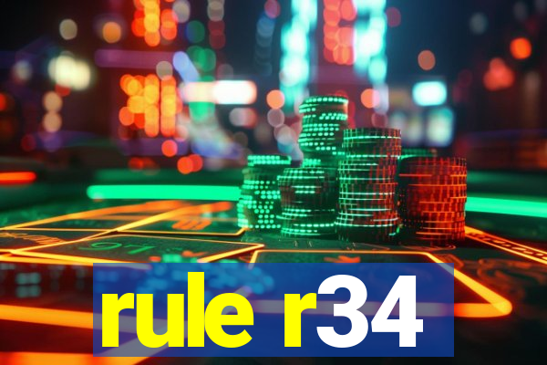 rule r34